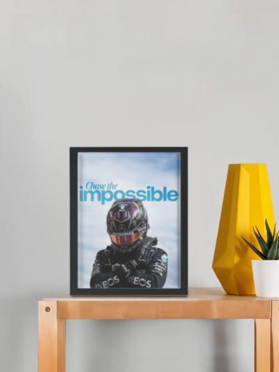 Chase the impossible - lewis hamilton F1 Framed Poster