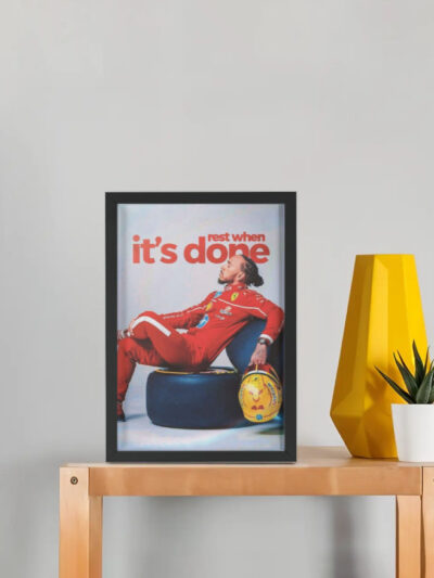 "rest when it's done" - Lewis Hamilton F1 Framed Poster